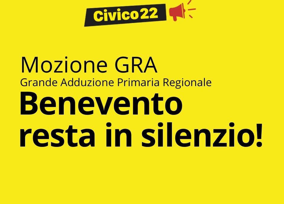 Mozione GRA, Benevento resta in silenzio!